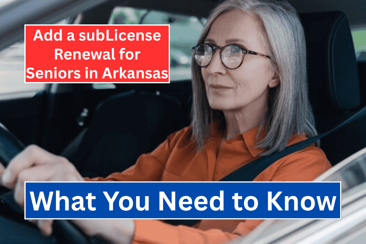 License Renewal for Seniors in Arkansas: What You Need to Know