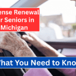 License Renewal for Seniors in Michigan: What You Need to Know