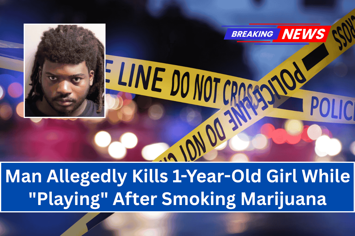 Man Allegedly Kills 1-Year-Old Girl While "Playing" After Smoking Marijuana