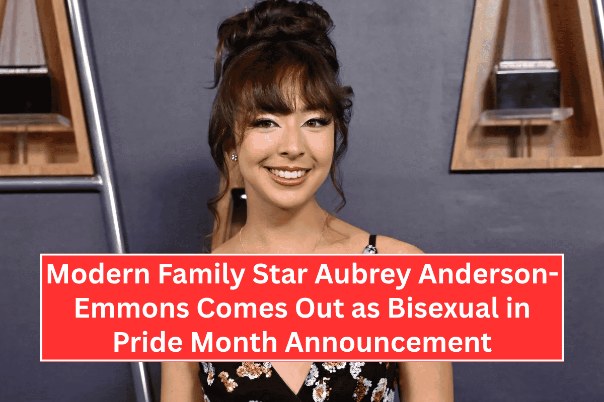 Modern Family Star Aubrey Anderson-Emmons Comes Out as Bisexual in Pride Month Announcement
