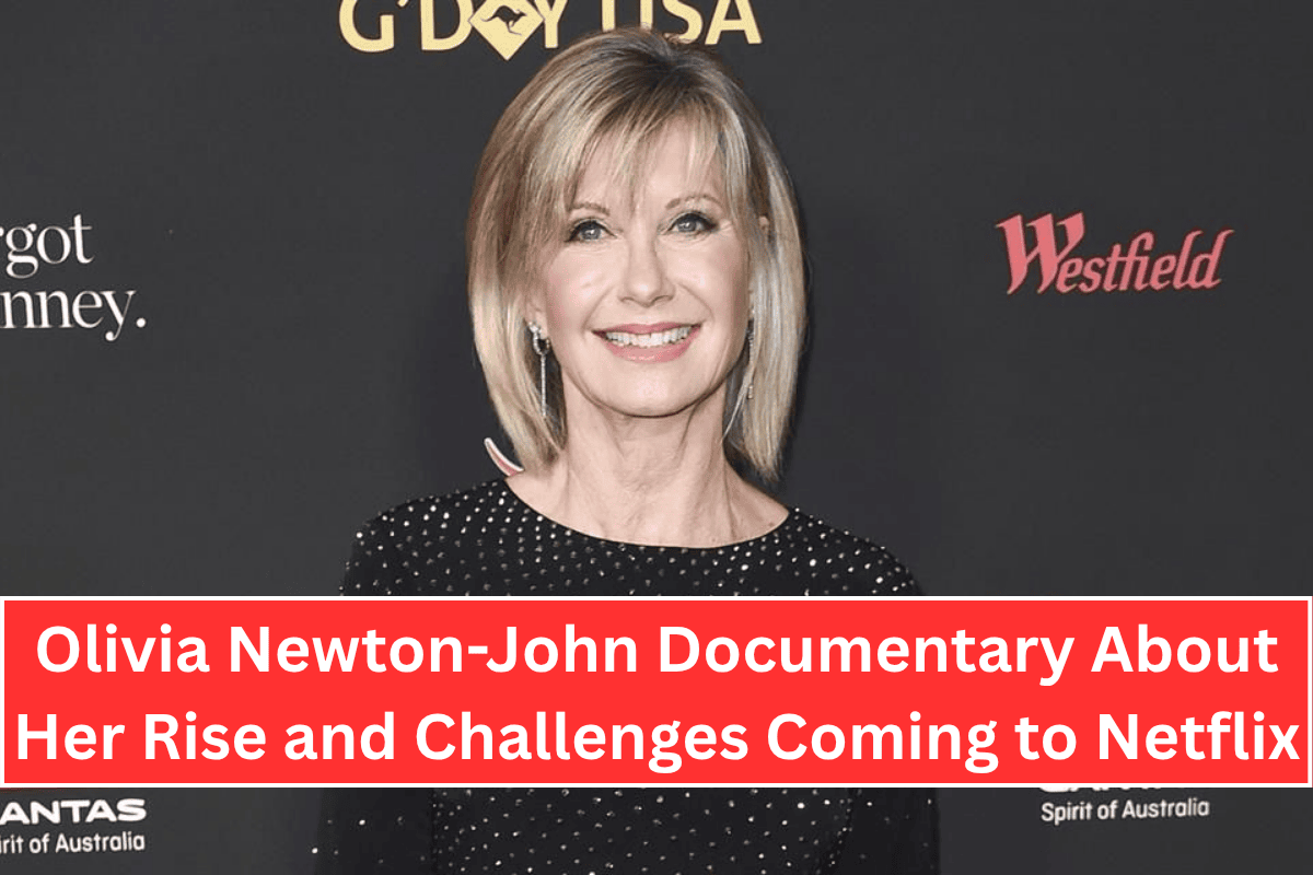 Olivia Newton-John Documentary About Her Rise and Challenges Coming to Netflix