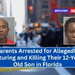 Parents Arrested for Allegedly Torturing and Killing Their 12-Year-Old Son in Florida