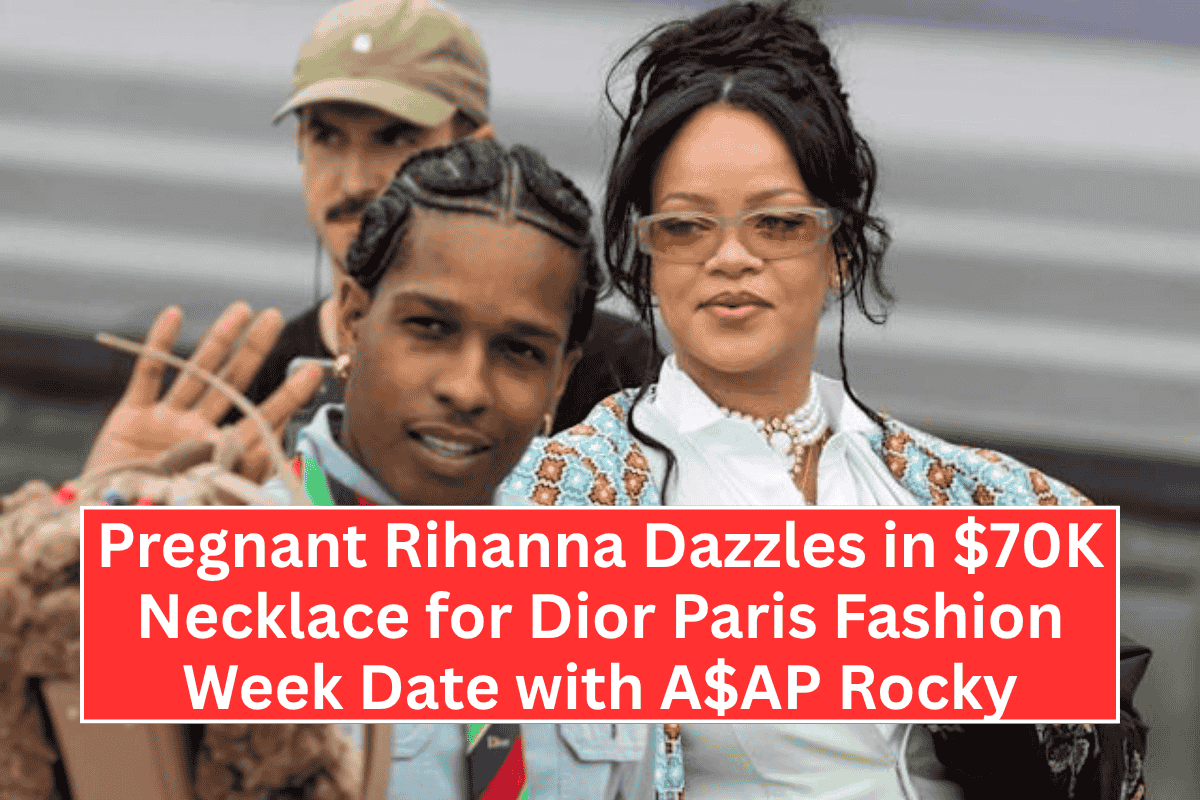 Pregnant Rihanna Dazzles in $70K Necklace for Dior Paris Fashion Week Date with A$AP Rocky