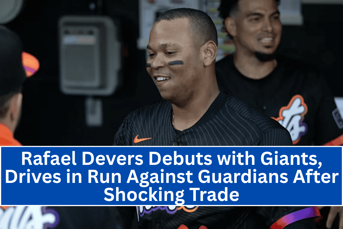 Rafael Devers Debuts with Giants, Drives in Run Against Guardians After Shocking Trade