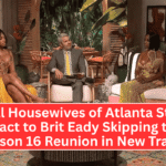 Real Housewives of Atlanta Stars React to Brit Eady Skipping the Season 16 Reunion in New Trailer