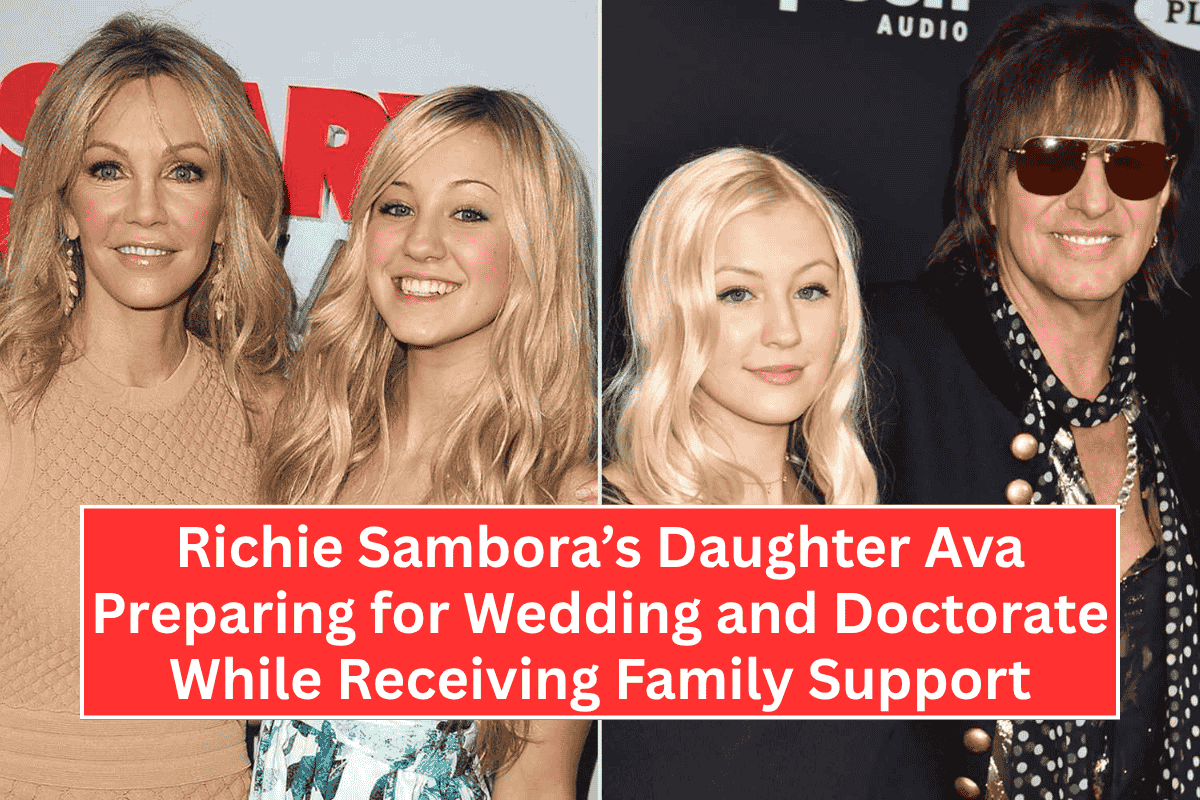 Richie Sambora’s Daughter Ava Preparing for Wedding and Doctorate While Receiving Family Support