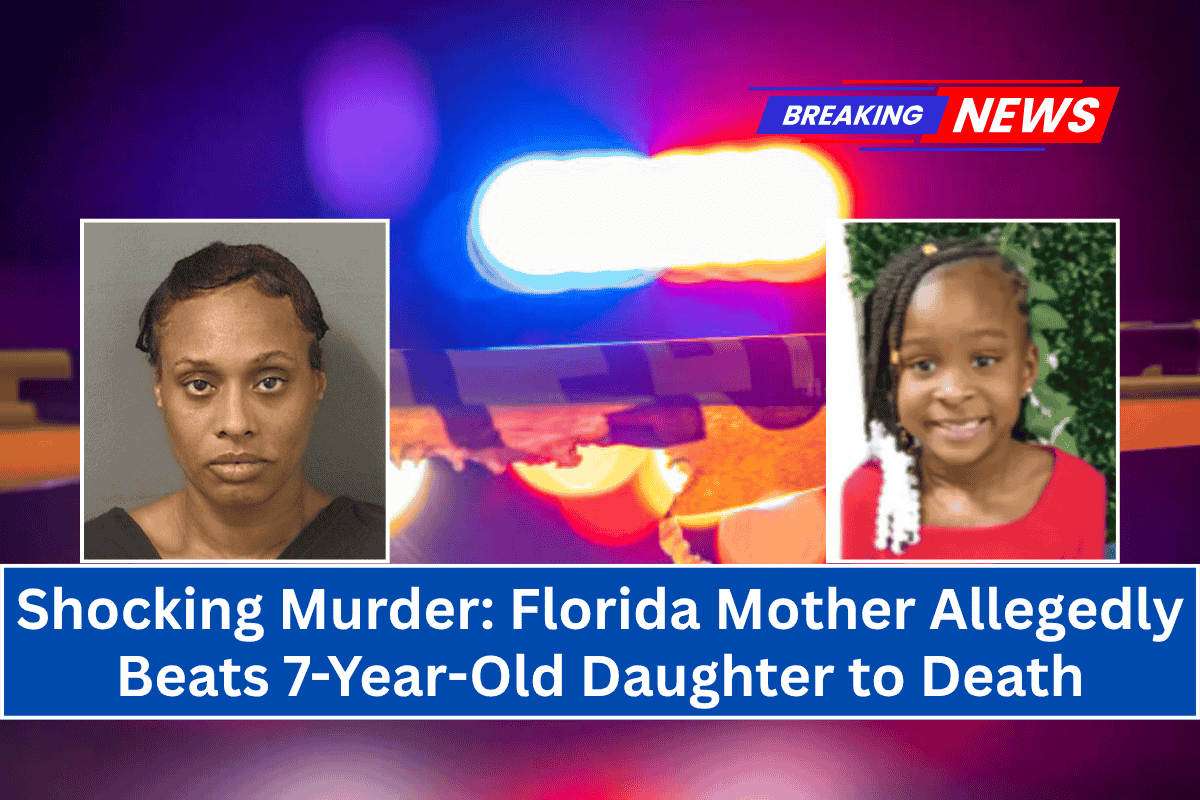 "Shocking Murder: Florida Mother Allegedly Beats 7-Year-Old Daughter to Death"