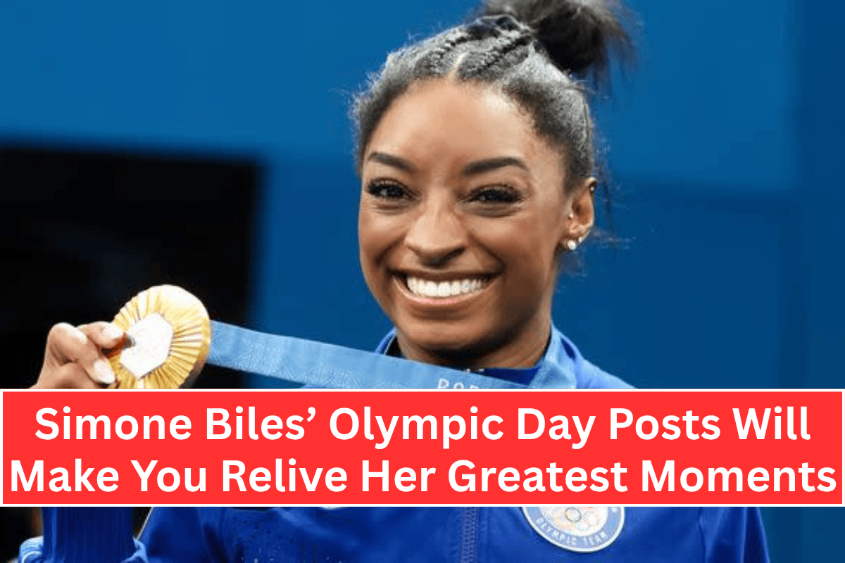 "Simone Biles’ Olympic Day Posts Will Make You Relive Her Greatest Moments"
