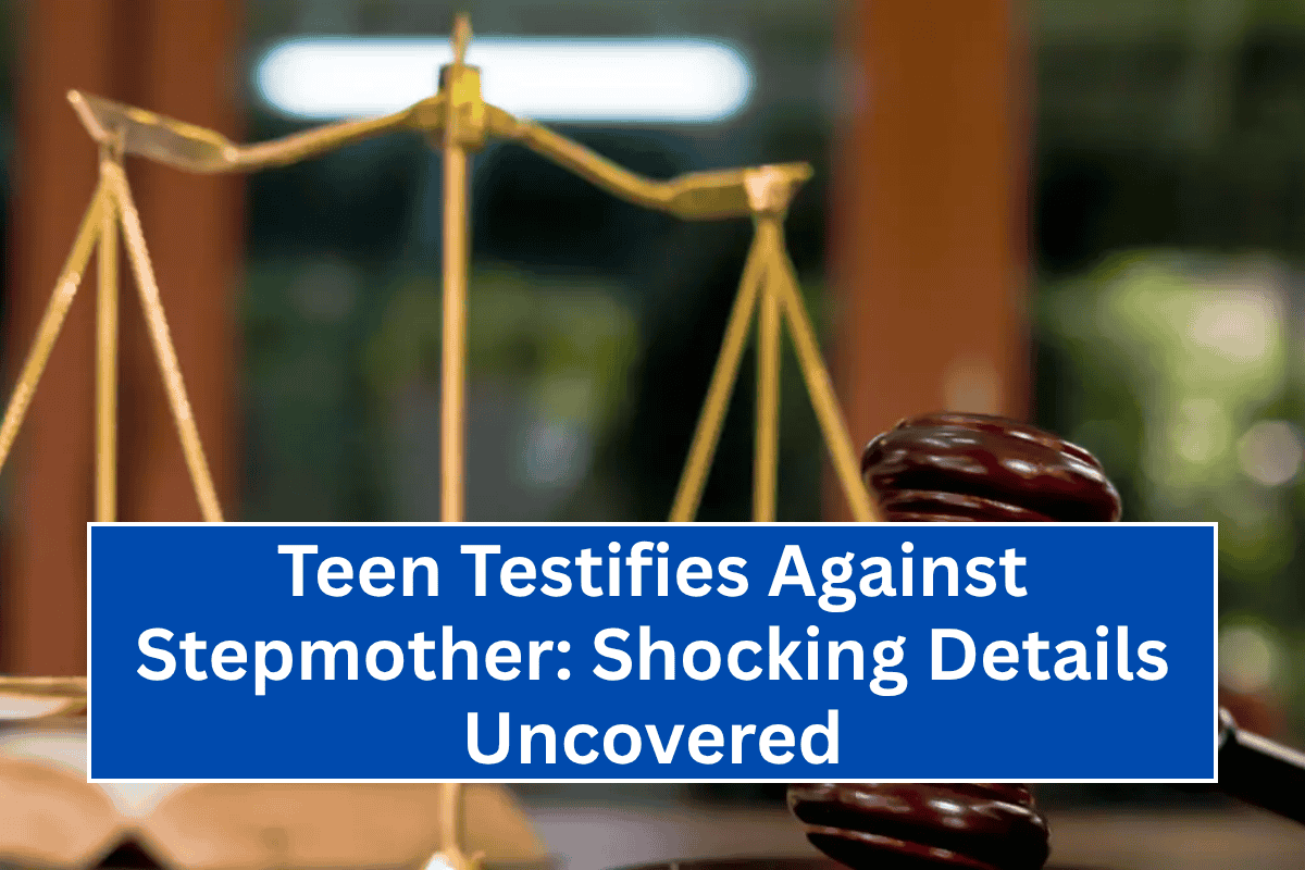 "Teen Testifies Against Stepmother: Shocking Details Uncovered"
