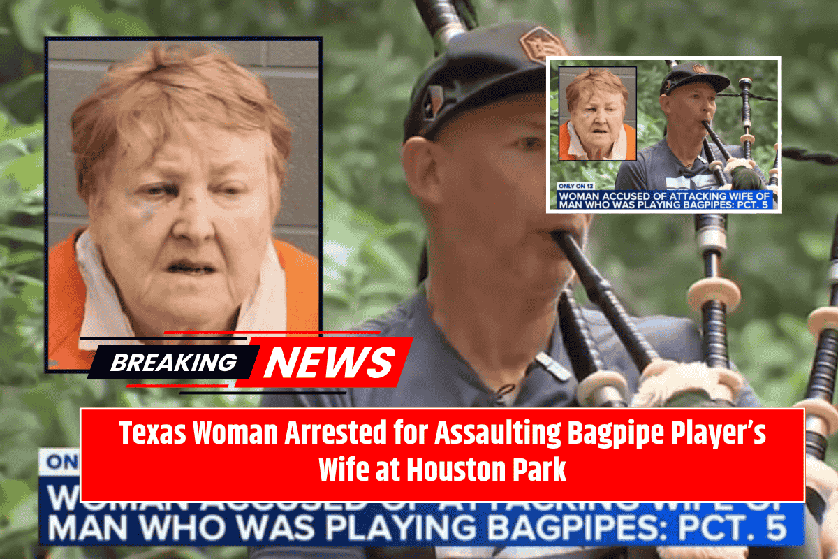 Texas Woman Arrested for Assaulting Bagpipe Player’s Wife at Houston Park
