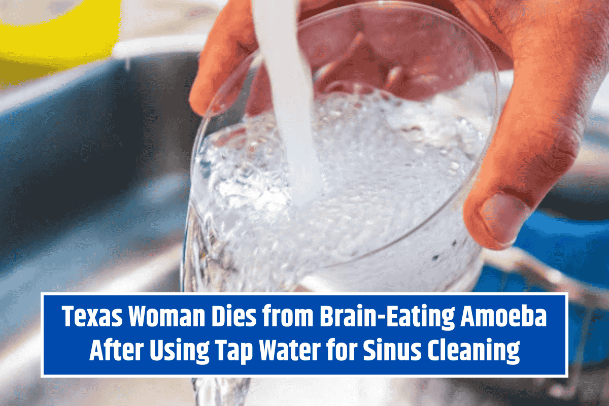 Texas Woman Dies from Brain-Eating Amoeba After Using Tap Water for Sinus Cleaning