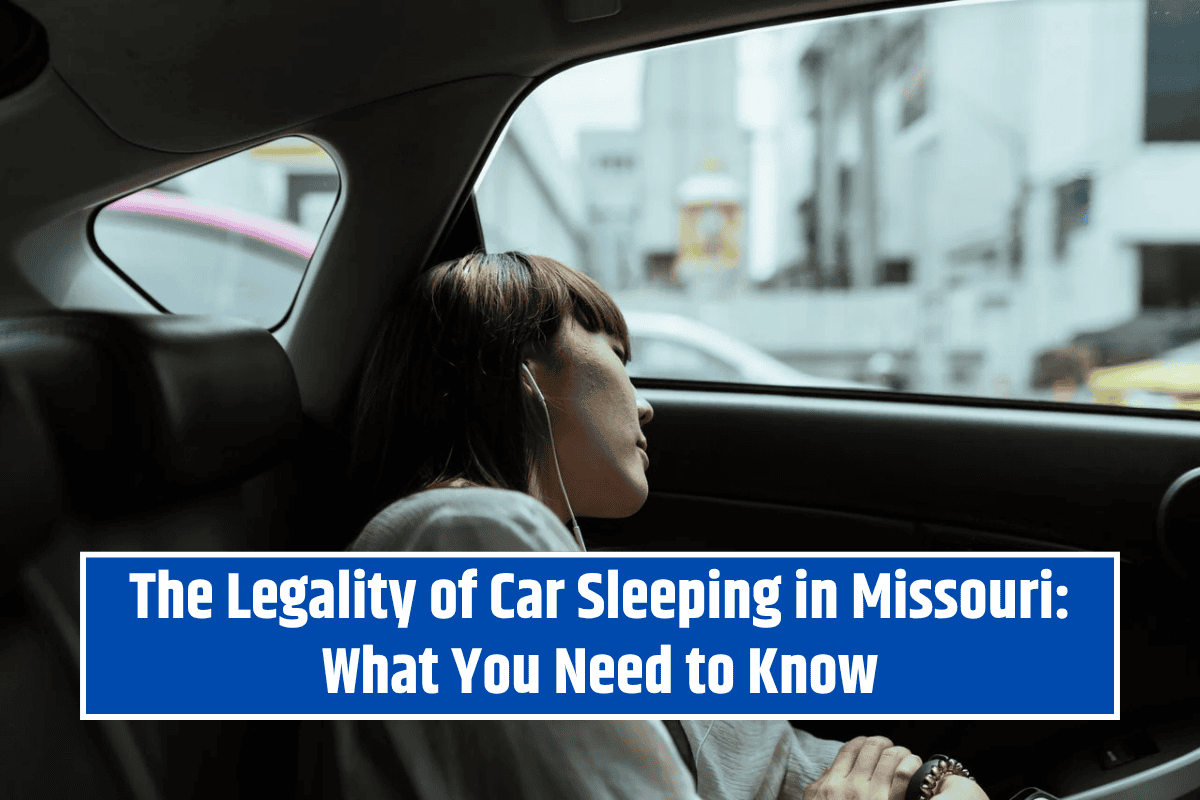 The Legality of Car Sleeping in Missouri: What You Need to Know