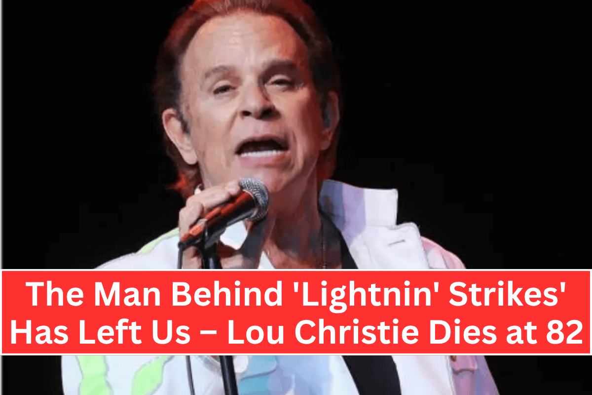 The Man Behind 'Lightnin' Strikes' Has Left Us – Lou Christie Dies at 82"