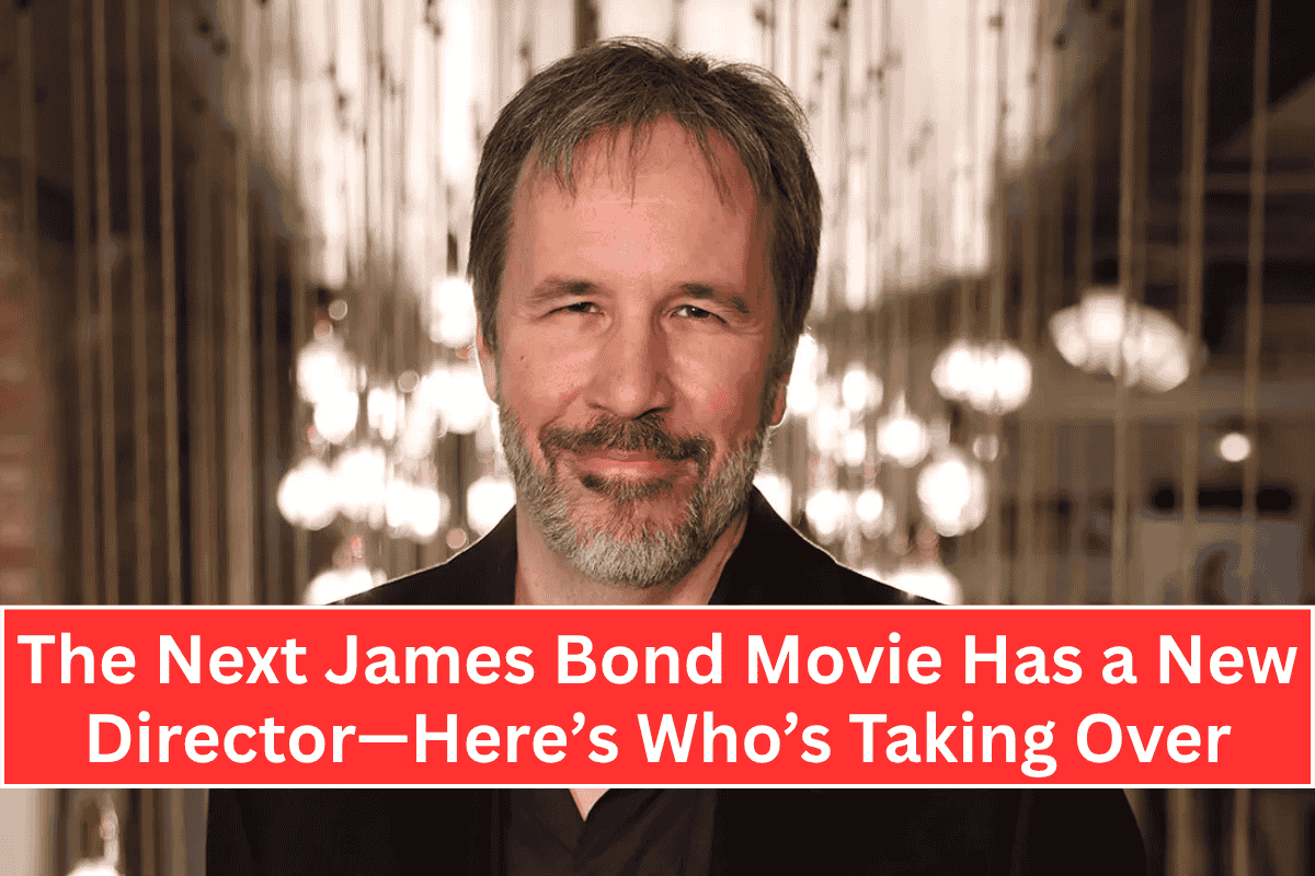 The Next James Bond Movie Has a New Director—Here’s Who’s Taking Over
