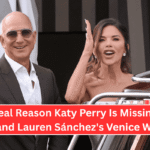 The Real Reason Katy Perry Is Missing Jeff Bezos and Lauren Sánchez's Venice Wedding