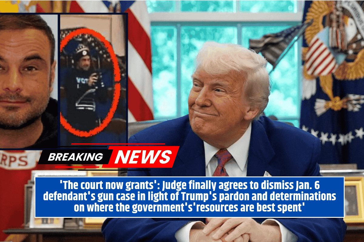 'The court now grants': Judge finally agrees to dismiss Jan. 6 defendant's gun case in light of Trump's pardon and determinations on where the government's'resources are best spent'