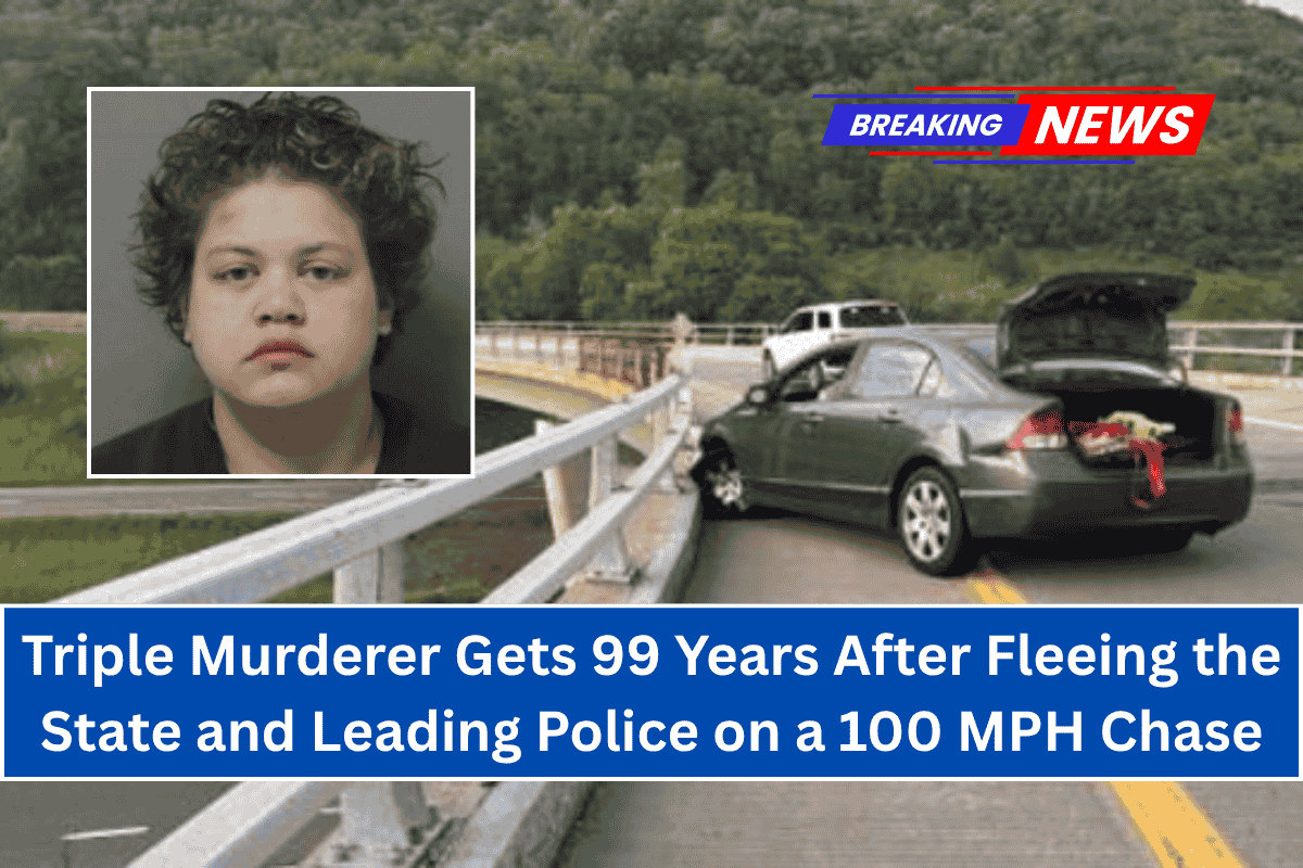 "Triple Murderer Gets 99 Years After Fleeing the State and Leading Police on a 100 MPH Chase"