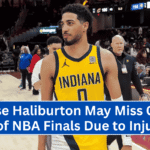 Tyrese Haliburton May Miss Game 6 of NBA Finals Due to Injury