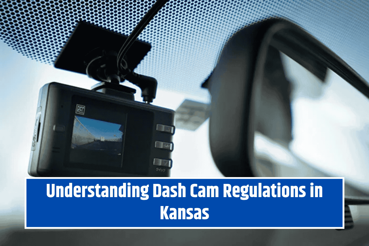 Understanding Dash Cam Regulations in Kansas