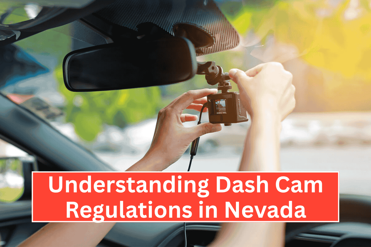 Understanding Dash Cam Regulations in Nevada