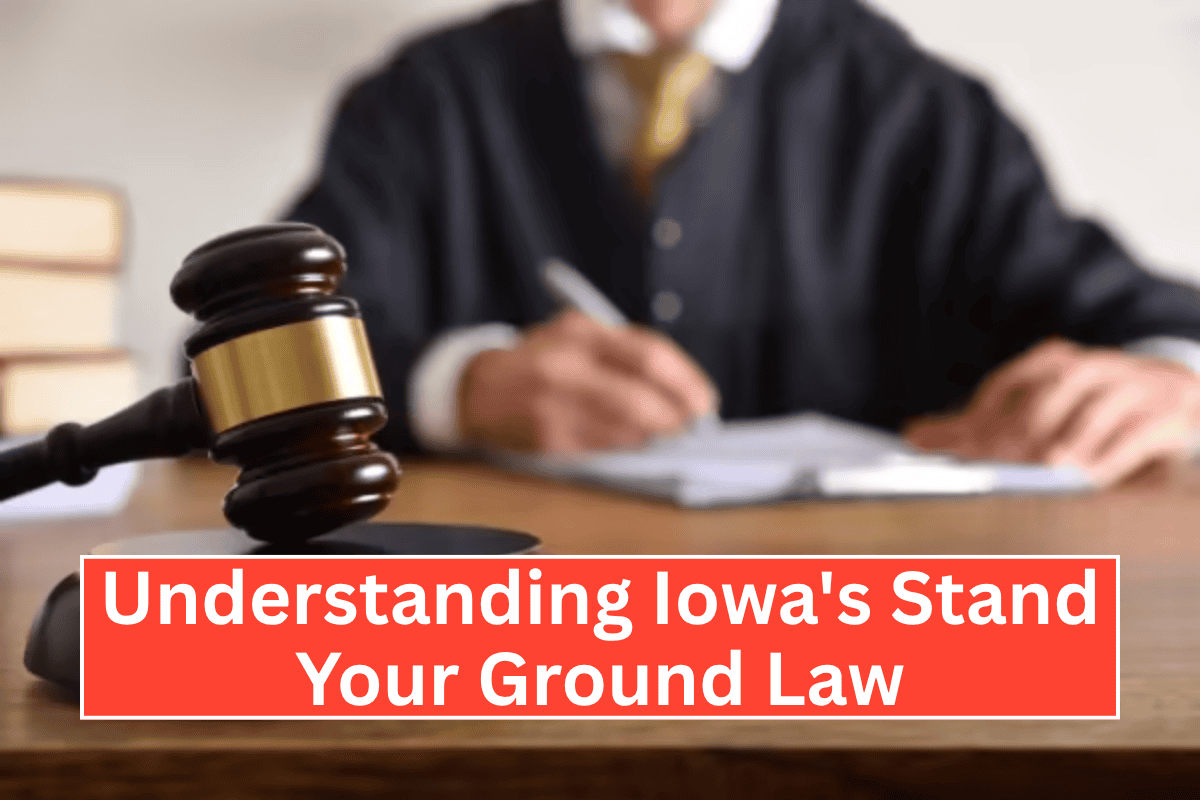 Understanding Iowa's Stand Your Ground Law