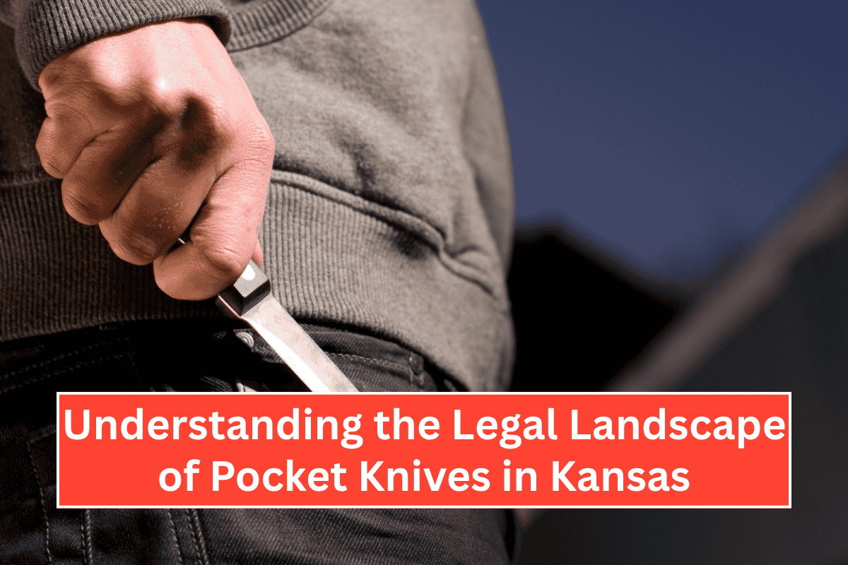 Understanding the Legal Landscape of Pocket Knives in Kansas
