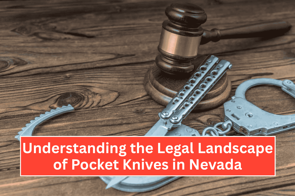 Understanding the Legal Landscape of Pocket Knives in Nevada