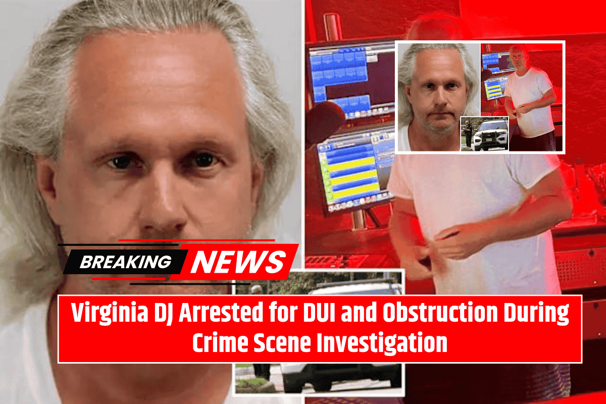 Virginia DJ Arrested for DUI and Obstruction During Crime Scene Investigation