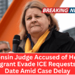 Wisconsin Judge Accused of Helping Immigrant Evade ICE Requests Trial Date Amid Case Delay