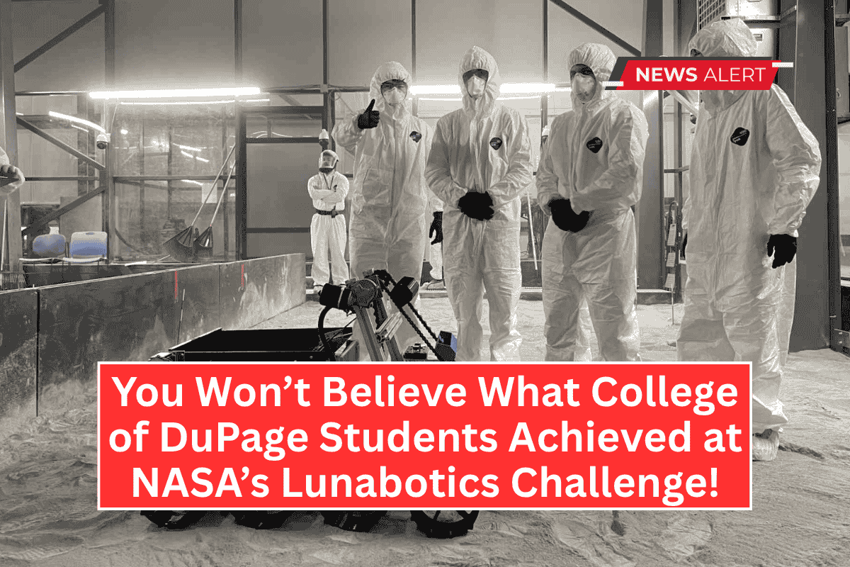 You Won’t Believe What College of DuPage Students Achieved at NASA’s Lunabotics Challenge!