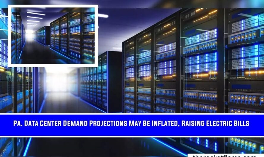 Pa. Data Center Demand Projections May Be Inflated, Raising Electric Bills