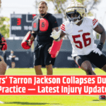 49ers’ Tarron Jackson Collapses During Practice — Latest Injury Update
