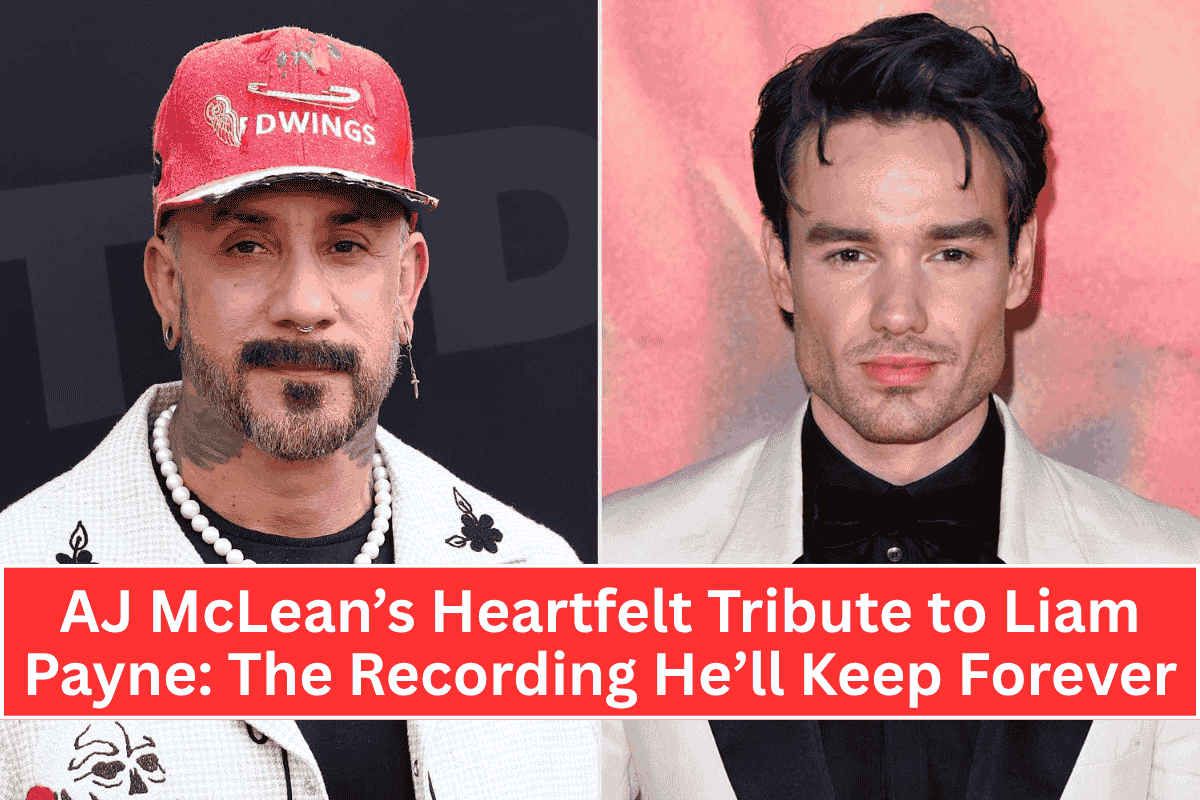 AJ McLean’s Heartfelt Tribute to Liam Payne The Recording He’ll Keep Forever