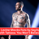 Adam Levine Shocks Fans by Saying He’s Done with Tattoos: You Won’t Believe Why!