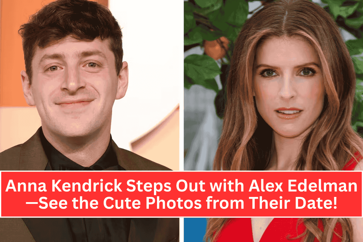 Anna Kendrick Steps Out with Alex Edelman—See the Cute Photos from Their Date!