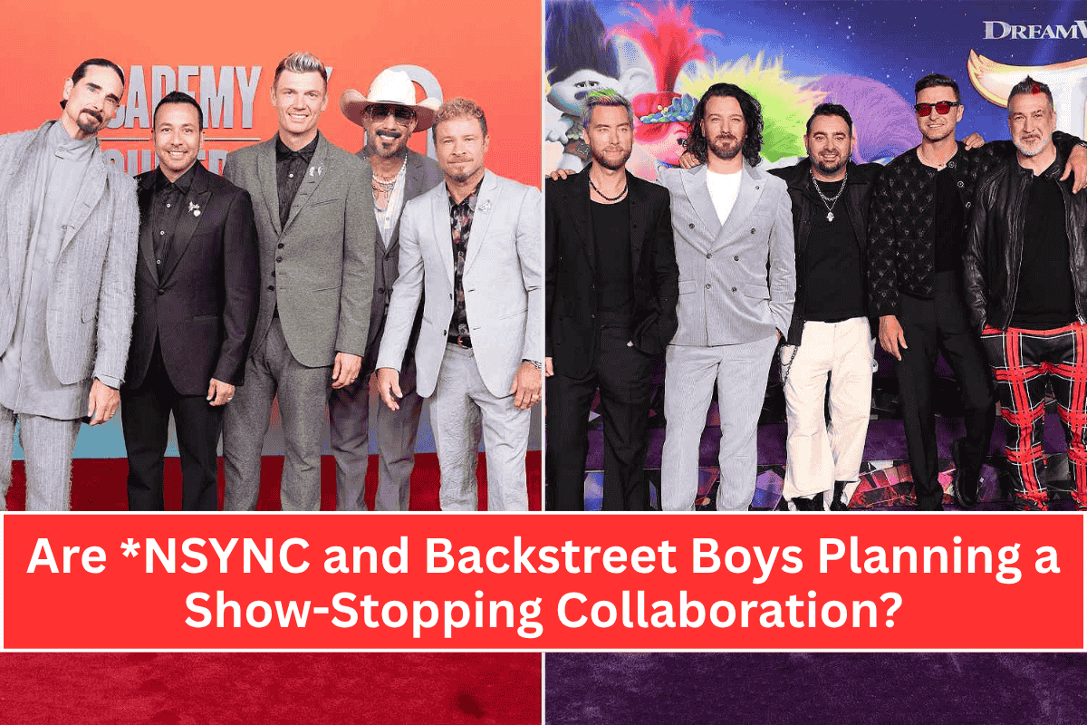 Are *NSYNC and Backstreet Boys Planning a Show-Stopping Collaboration?