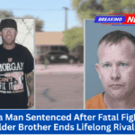 Arizona Man Sentenced After Fatal Fight With Older Brother Ends Lifelong Rivalry