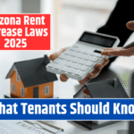 Arizona Rent Increase Laws 2025: What Tenants Should Know