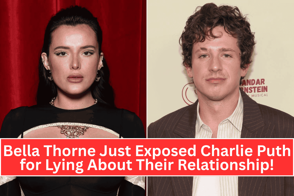 Bella Thorne Just Exposed Charlie Puth for Lying About Their Relationship!