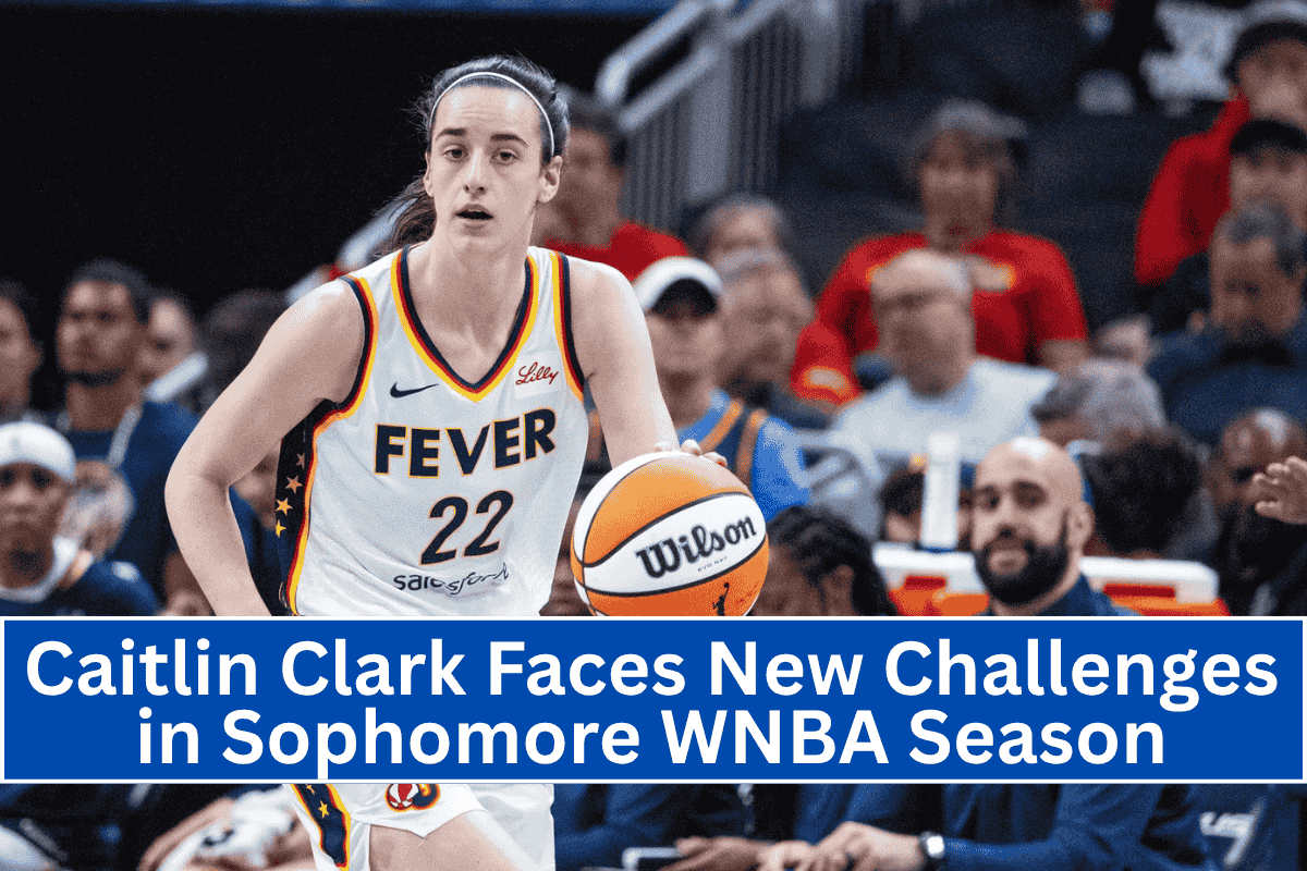Caitlin Clark Faces New Challenges in Sophomore WNBA Season