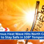 Dangerous Heat Wave Hits North Carolina—How to Stay Safe in 109° Temperatures
