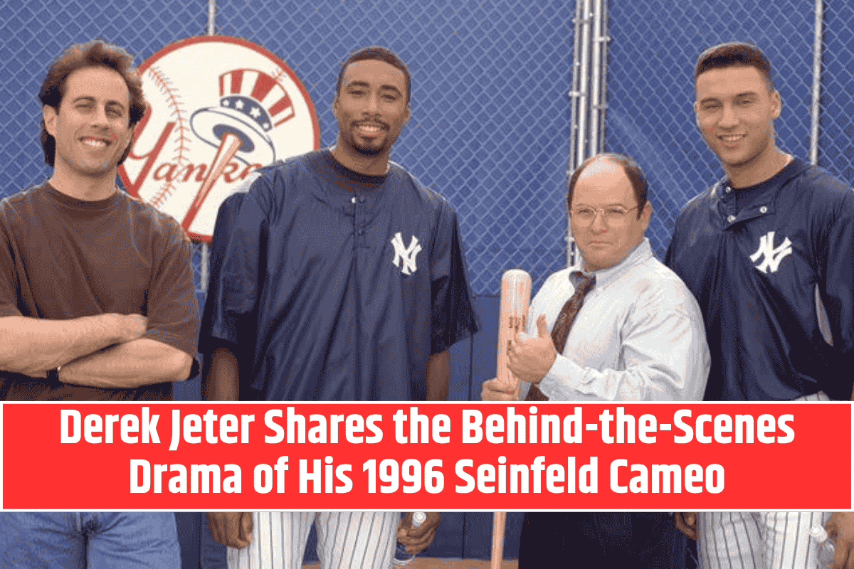Derek Jeter Shares the Behind-the-Scenes Drama of His 1996 Seinfeld Cameo