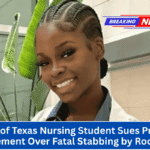 Family of Texas Nursing Student Sues Property Management Over Fatal Stabbing by Roommate