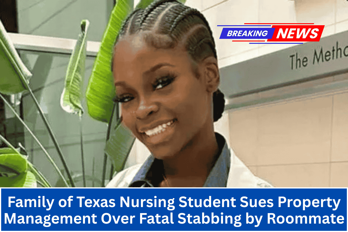 Family of Texas Nursing Student Sues Property Management Over Fatal Stabbing by Roommate