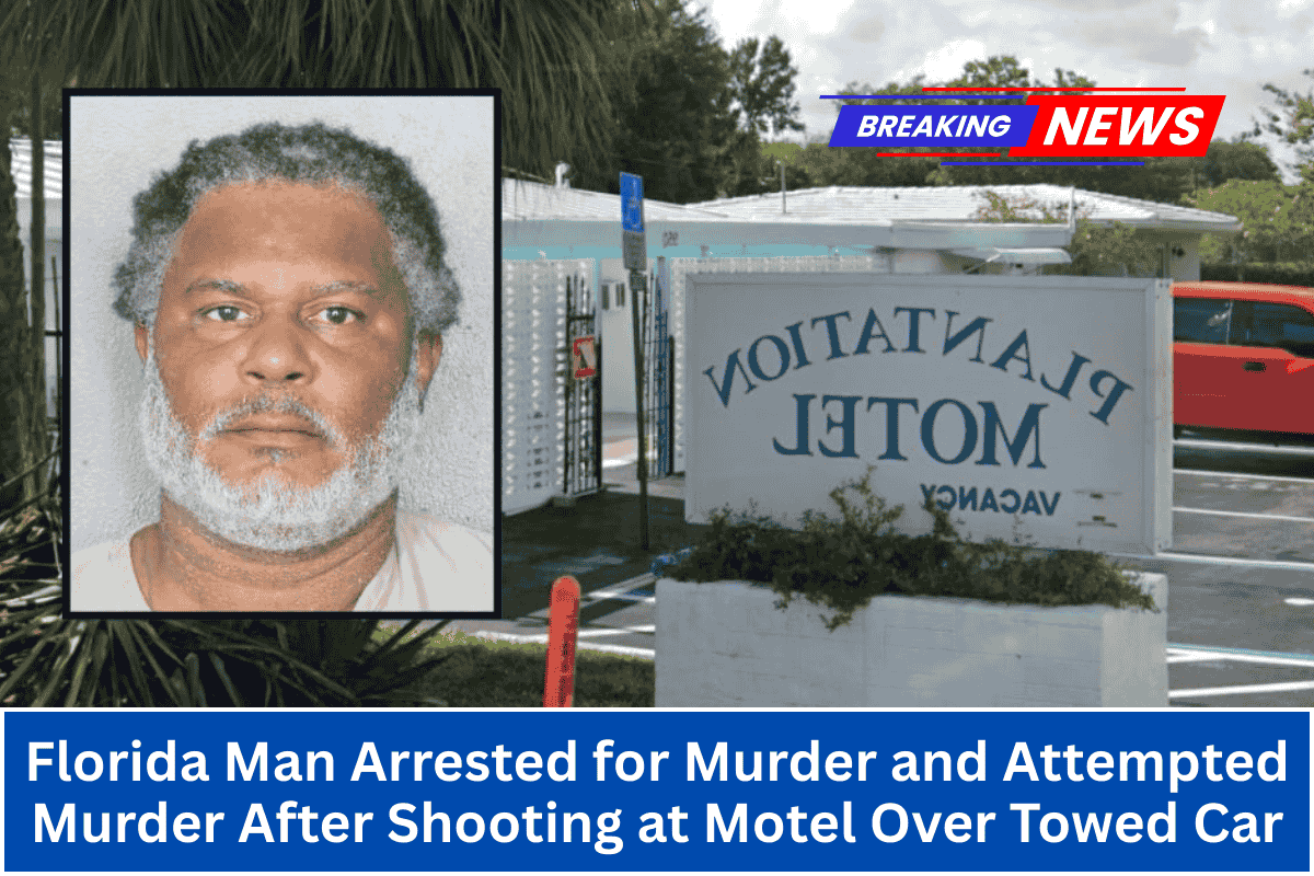 Florida Man Arrested for Murder and Attempted Murder After Shooting at Motel Over Towed Car