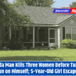 Florida Man Kills Three Women Before Turning Gun on Himself; 5-Year-Old Girl Escapes