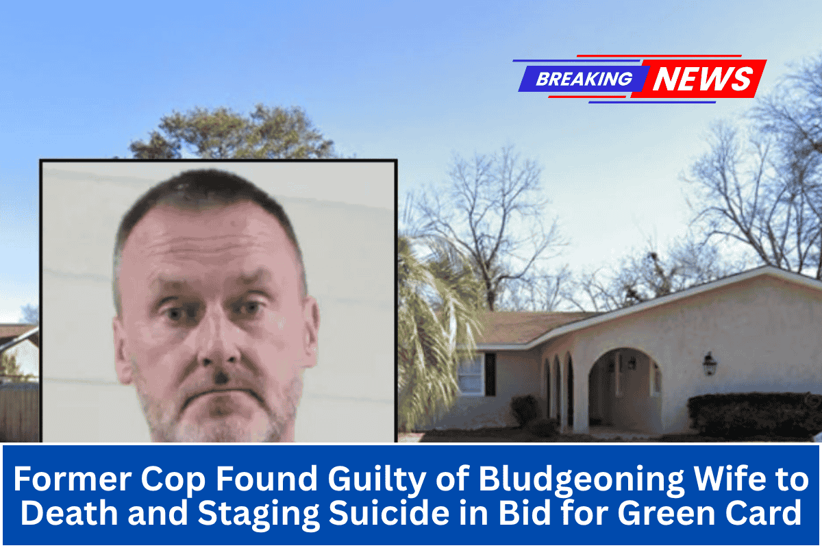 Former Cop Found Guilty of Bludgeoning Wife to Death and Staging Suicide in Bid for Green Card