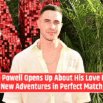 Freddie Powell Opens Up About His Love Life and New Adventures in Perfect Match