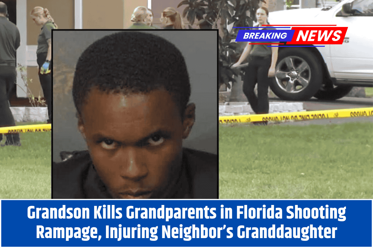 Grandson Kills Grandparents in Florida Shooting Rampage, Injuring Neighbor’s Granddaughter