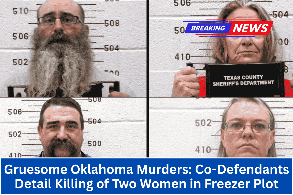 Gruesome Oklahoma Murders: Co-Defendants Detail Killing of Two Women in Freezer Plot